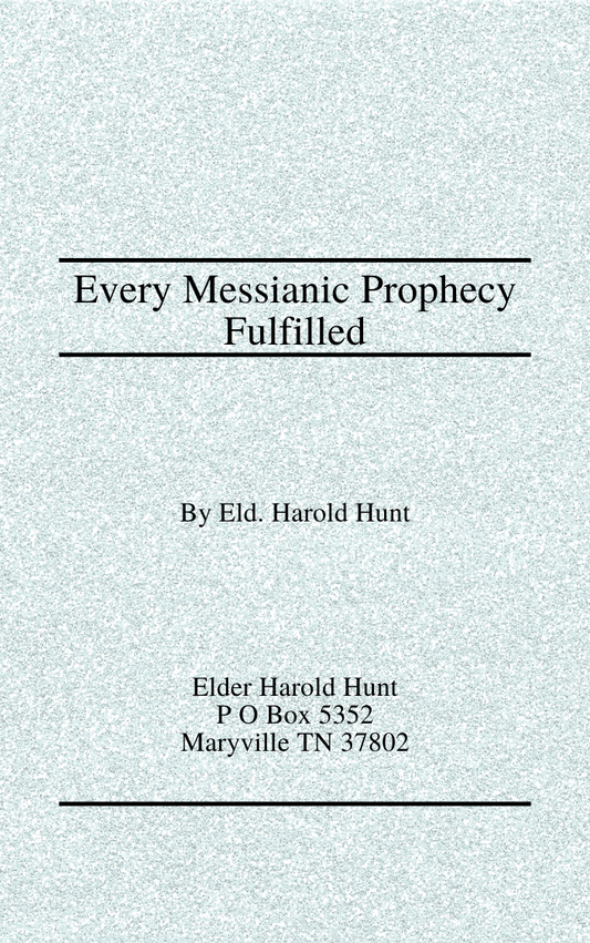 Every Messianic Prophecy Fulfilled