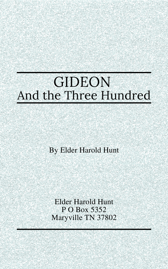 GIDEON And the Three Hundred